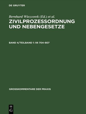 cover image of Zivilprozessordnung und Nebengesetze, Band 4/Teilband 1, §§ 704–807